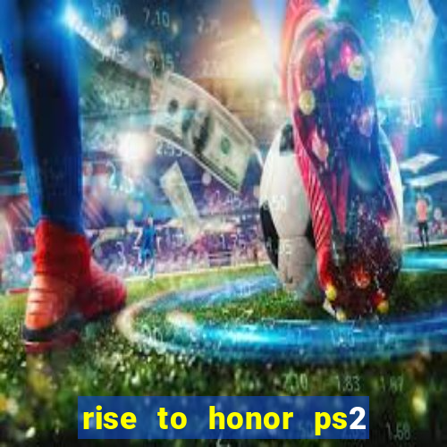 rise to honor ps2 iso pt br